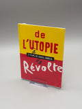 de L'Utopie a la Revolte (2 Films de Raoul Sangla)